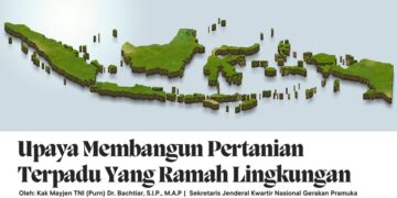 Gema Pramuka | Edisi: Upaya Membangun Pertanian Terpadu Yang Ramah Lingkungan